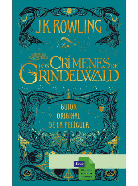 Los crímenes de Grindelwald (guión original) - J. K. Rowling