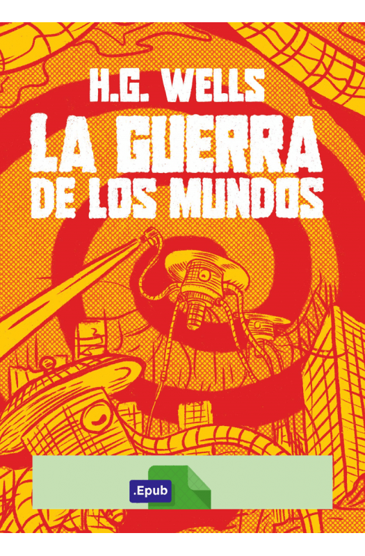 La guerra de los mundos (Ilustrado) - H. G. Wells