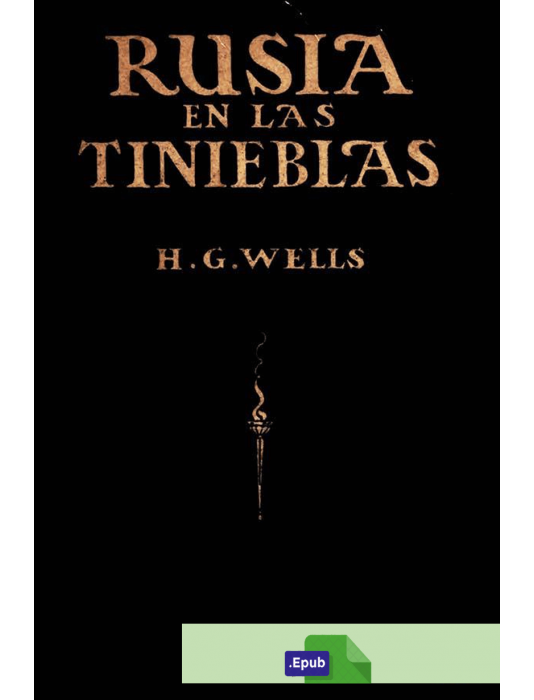 Rusia en las tinieblas - H. G. Wells