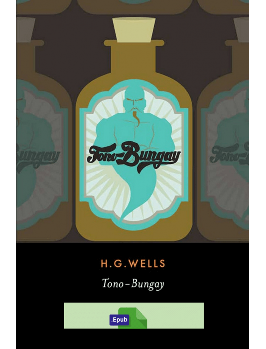 Tono-Bungay - H. G. Wells