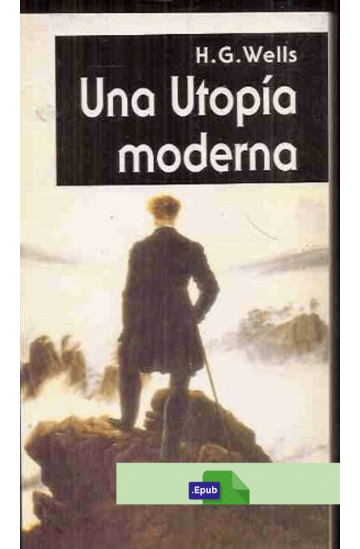 Una utopía moderna - H. G. Wells