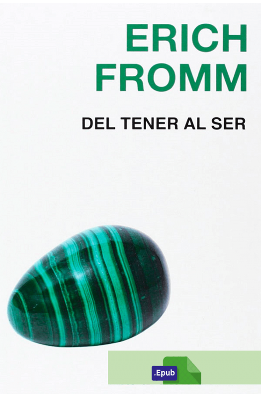 Del tener al ser - Erich Fromm