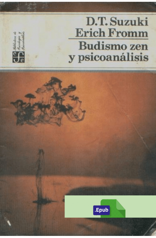 Budismo zen y psicoanálisis - Erich Fromm & D. T. Suzuki