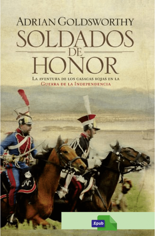 Soldados de honor - Adrian Goldsworthy