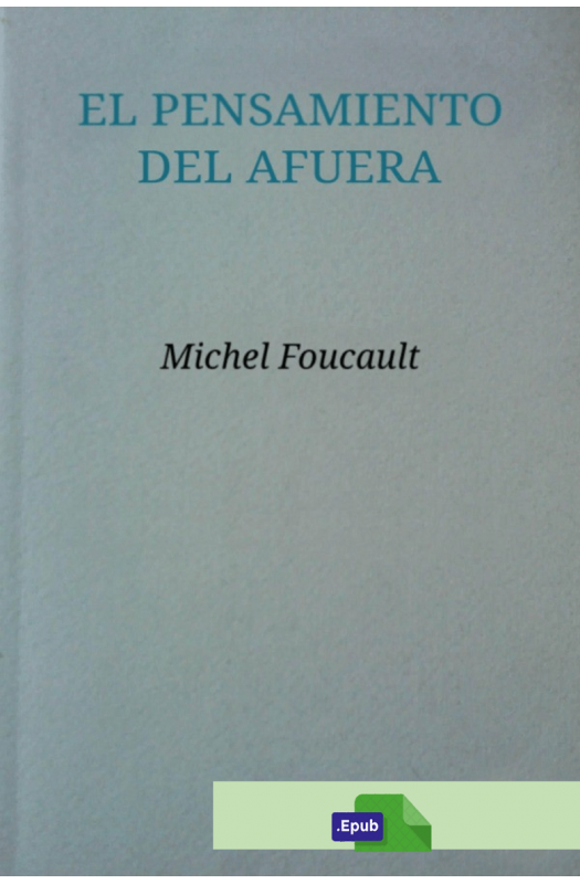 El pensamiento del afuera - Michel Foucault