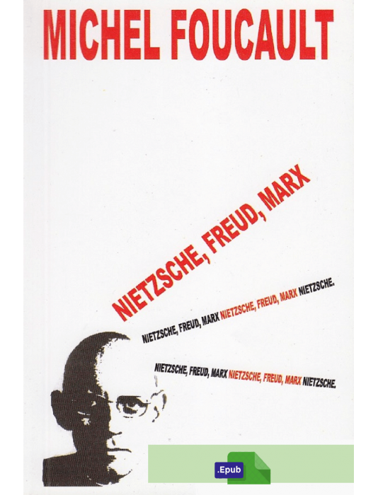 Nietzsche, Freud, Marx - Michel Foucault