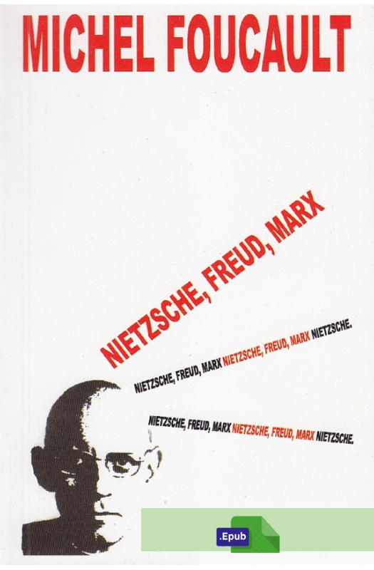 Nietzsche, Freud, Marx - Michel Foucault