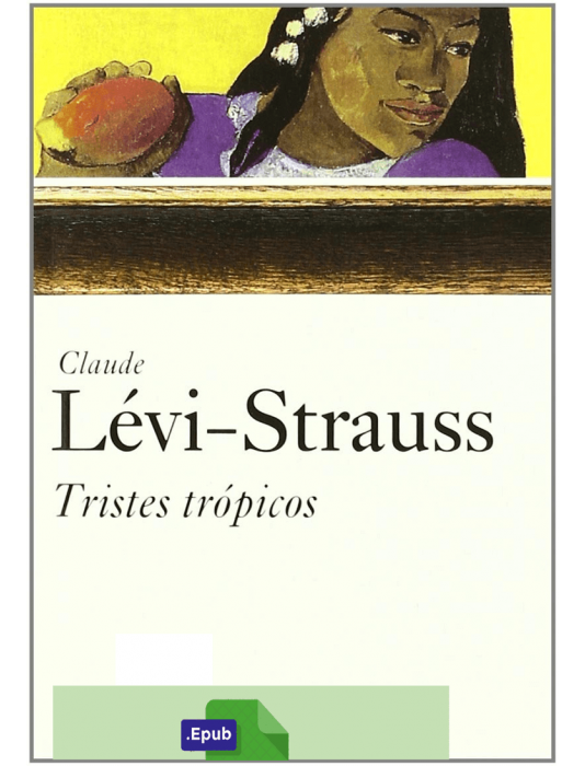 Tristes Trópicos - Claude Lévi-Strauss