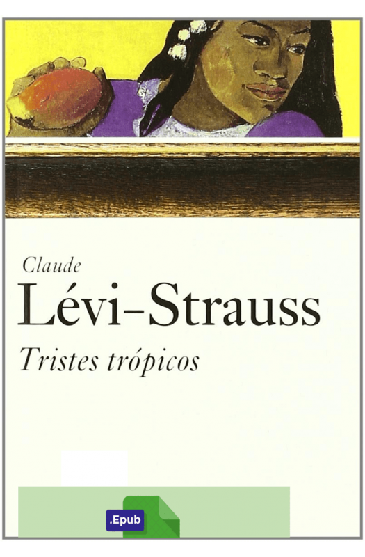 Tristes Trópicos - Claude Lévi-Strauss