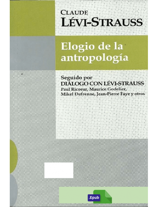 Elogio de la antropología - Claude Lévi-Strauss