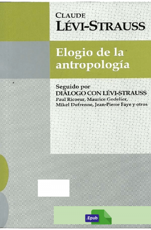 Elogio de la antropología - Claude Lévi-Strauss