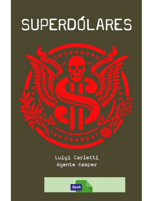 Superdólares - Agent Kasper & Luigi Carletti