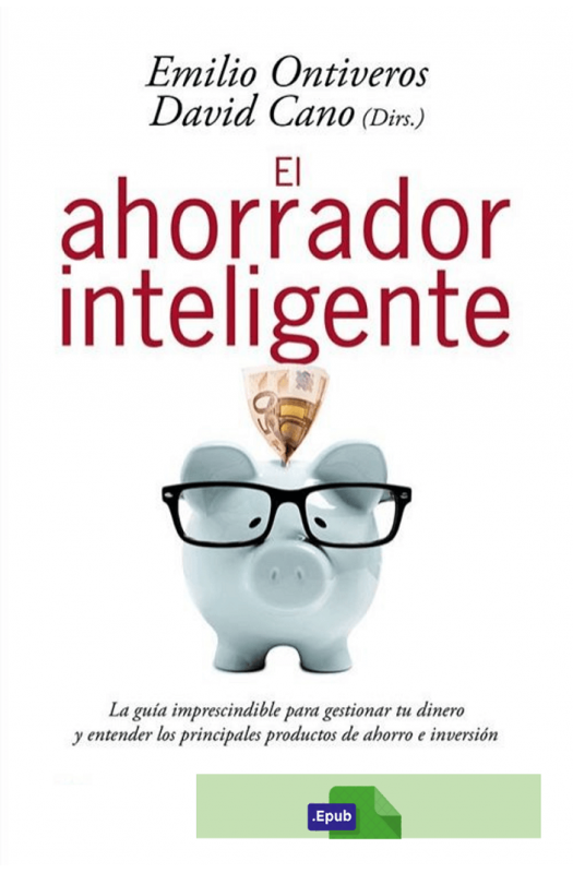 El ahorrador inteligente - Emilio Ontiveros Baeza