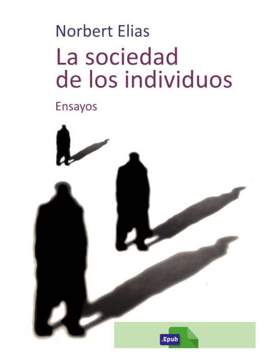 La sociedad de los individuos - Norbert Elias