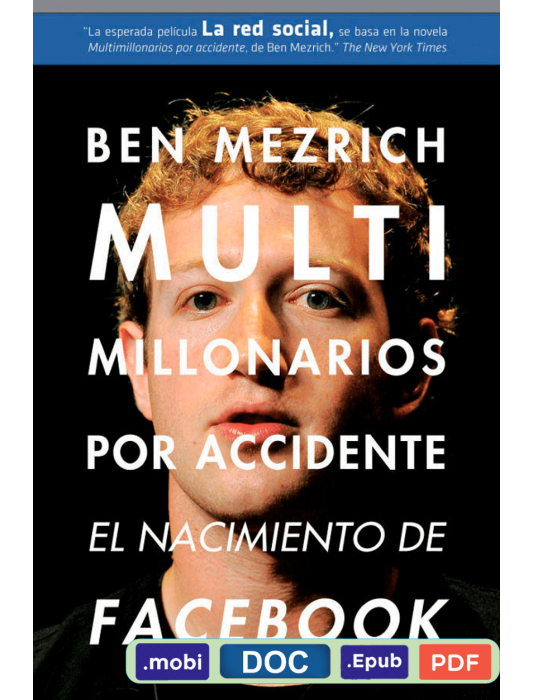 Multimillonarios por accidente - Ben Mezrich