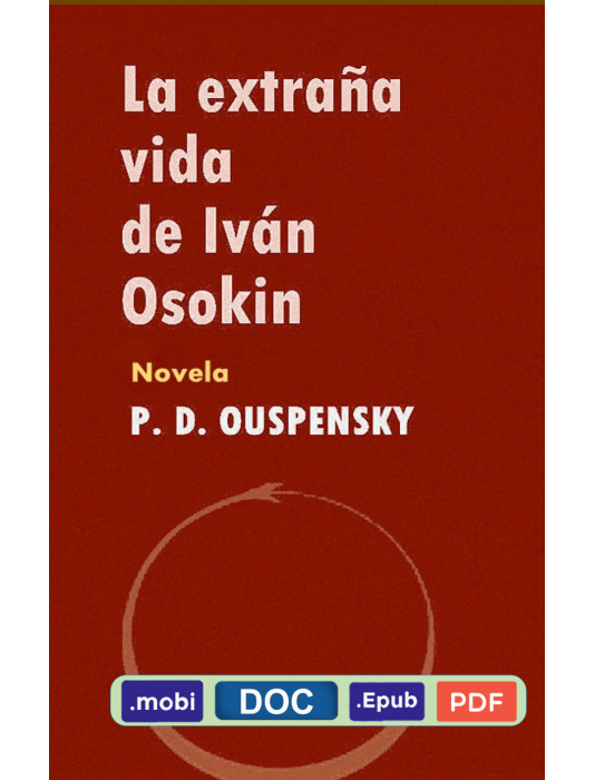 La extraña vida de Iván Osokin - P. D. Ouspenski