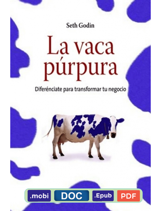 La vaca púrpura - Seth Godin