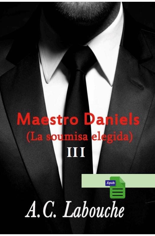 Maestro Daniels (III) -  A C Labouche