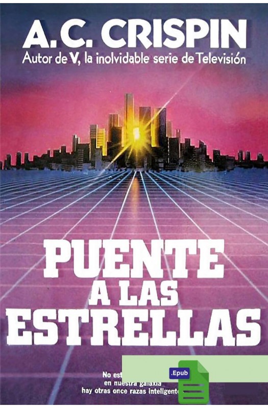 Puente a las estrellas - A. C. Crispin