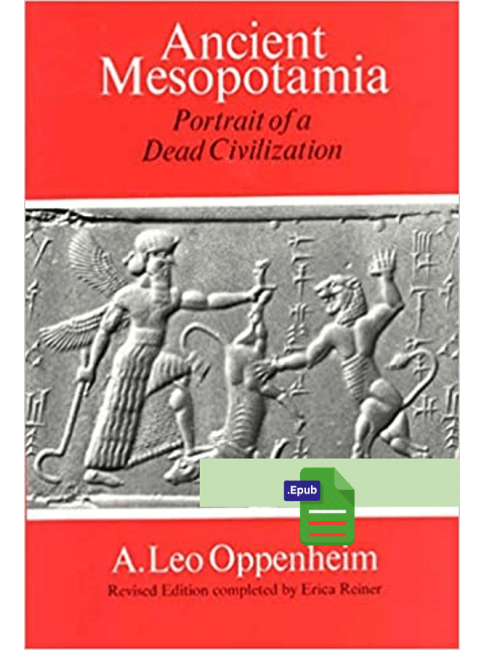 La antigua Mesopotamia - A. Leo Oppenheim