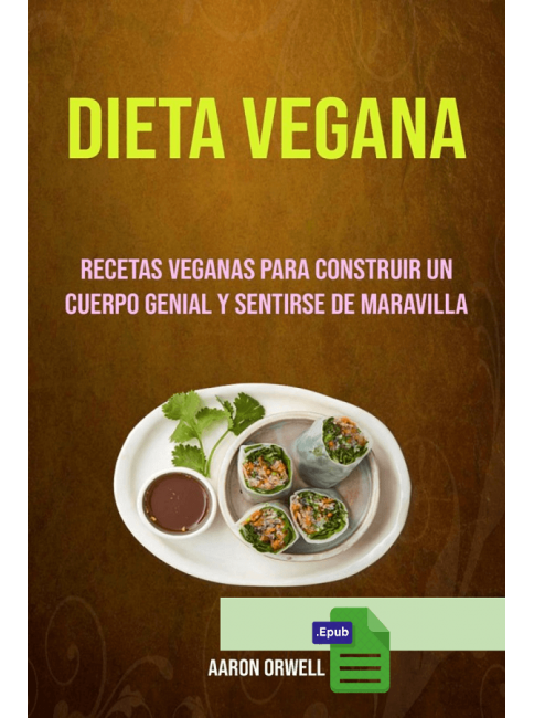 Dieta vegana - Aaron Orwell