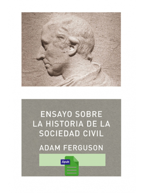 Ensayo sobre la historia de la sociedad civil - Adam Ferguson